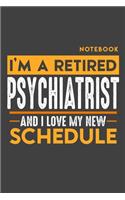 Notebook: I'm a retired PROGRAMMER and I love my new Schedule - 120 LINED Pages - 6" x 9" - Retirement Journal