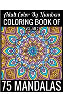 Adult Color By Numbers Coloring Book of Mandalas Volume 2