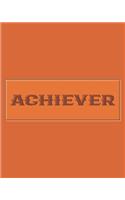 Achiever - Blank College Ruled Notebook, Journal & Diary