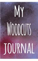 My Woodcuts Journal