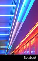 Notebook: Ceiling Lighting, Neon Light, Neon Lights, Neon themed Notebook / Journal / Diary / Composition book / Daily Planner / Sketchbook - 6 x 9 inches (15