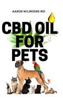 CBD Oil for Pets: All You Need To Know About Treating Pets with CBD OIL
