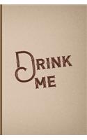 Drink Me: Notebook Journal Composition Blank Lined Diary Notepad 120 Pages Paperback Pink And Brown Texture Steampunk