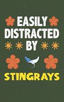 Easily Distracted By Stingrays
