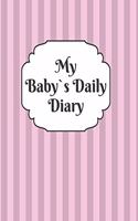 My Baby`s Daily Diary