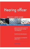 Hearing officer RED-HOT Career Guide; 2563 REAL Interview Questions