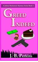 Greed Indeed