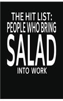 People Who Bring Salad Into Work: Lined Notebook and Journal (Black Cover), Funny Sarcastic Gag Gift for Coworkers and Colleagues