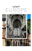 My Trip to Europe-Travel Log, Diary, Journal, Scrapbook