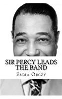 Sir Percy Leads the Band