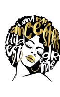 I Am My Ancestors Wildest Dreams: (Black Queens NYC - Half and Half Journal Prompt Book)