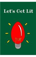 Let's Get Lit: Christmas Notebook, 100 Pages