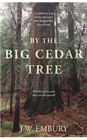 By the Big Cedar Tree