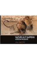 Nature As It Happens African Wildlife