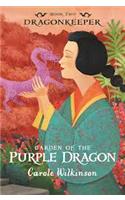 Dragonkeeper 2: Garden of the Purple Dragon: (2 Dragonkeeper)