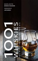 1001 Whiskies You Must Try Before You Die: Updated for 2021(1001)