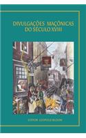 Divulgações Maçônicas Do Século XVIII