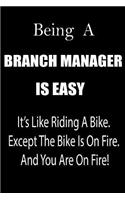 Being a Branch Manager Is Easy