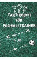 Taktikbuch Für Fußballtrainer: Coaches Und Fußballlehrer, 122 Seiten