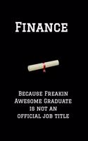 Finance Because Freakin Awesome Graduate Is Not an Official Job Title