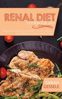 Renal Diet Cookbook 2021: Quick And Delicious Recipes For Low Sodium, Low Potassium And Healthy Meals