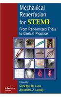 Mechanical Reperfusion for STEMI: From Randomized Trials to Clinical Practice