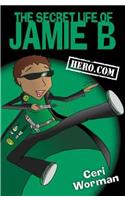 Hero.Com: (3 The Secret Life of Jamie B)