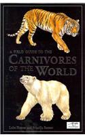 Field Guide to the Carnivores of the World