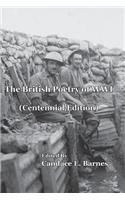The British Poetry of Wwi (Centennial Edition)