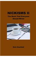 Nickisms II The Book That Everyone Should Write!