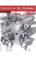 Secrets in the Shadows: The Art & Life of Gene Colan