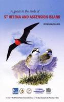 Guide to the Birds of St Helena and Ascension Island