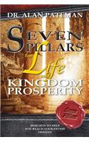 Seven Pillars for Life and Kingdom Prosperity