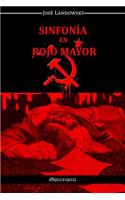 Sinfonía en Rojo Mayor