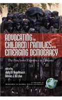 Advocating for Children and Families in an Emerging Democracy