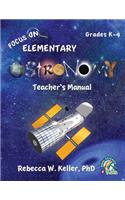 Focus on Elementary Astronomy Teacher's Manual