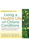 Living a Healthy Life with Chronic Conditions