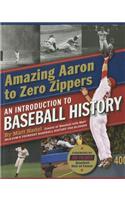 Amazing Aaron to Zero Zippers: An Introduction to Baseball History(English)