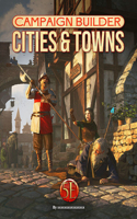 Campaign Builder: Cities and Towns (5e)