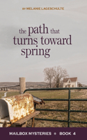 The Path That Turns Toward Spring