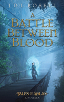 Battle Between Blood