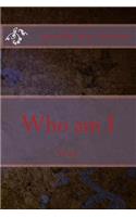 Who am I