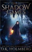 Shadow Games: (2 The Collector Chronicles)