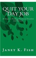 Quit Your Day Job - 2nd Edition
