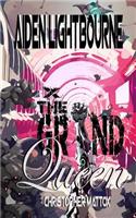 Aiden Lightbourne and The Grind Queen