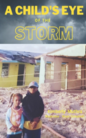A Child 's Eye of the Storm