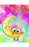 Taylor: Personalized Book with Name, Journal, Notebook, Diary, 365 Lined Pages, 8 1/2 X 11