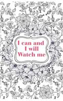 I can and I will Watch me