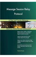 Message Session Relay Protocol: A Clear and Concise Reference