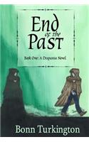 End of the Past: Book One: A Disparia Novel(A Disparia Novel)